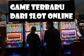 Game Terbaru Dari Slot Online